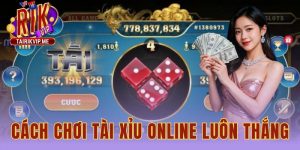 Cách Chơi Tài Xỉu Online Luôn Thắng