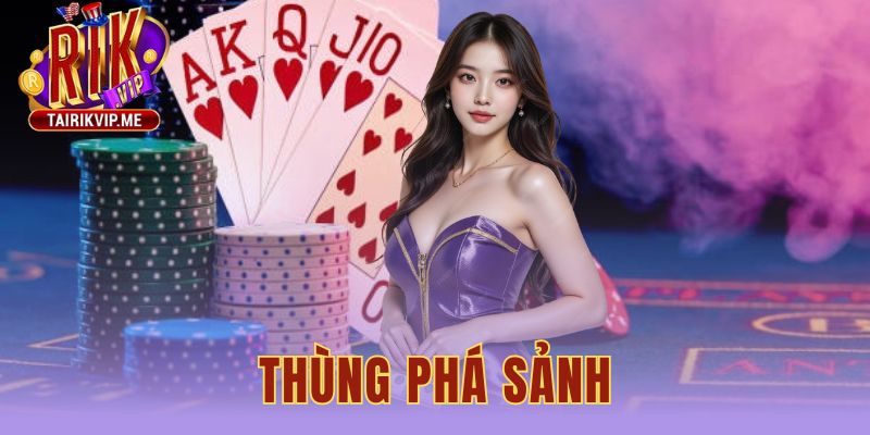 Thùng Phá Sảnh